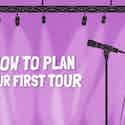 How To Plan Your First Tour iMusician