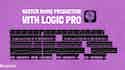 Master music production with Logic Pro