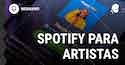 Portada Webinar Spotify para Artistas